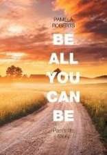 Be All You Can Be