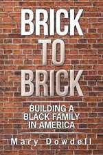 Brick to Brick