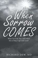 When Sorrow Comes