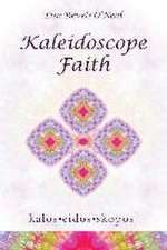 Kaleidoscope Faith