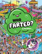 Who Farted?