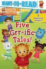 Five Grr-Ific Tales!