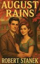 August Rains