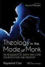 Theology in the Mode of Monk: Round Midnight, Volume 2