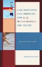 Understanding and Improving how K-12 Multilinguals are Taught