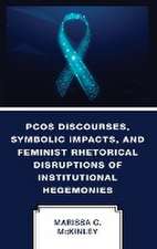 McKinley, M: PCOS Discourses, Symbolic Impacts, and Feminist