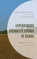 Mfoafo-M'Carthy, M: Experiencing Disability Stigma in Ghana