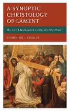 Crisler, C: Synoptic Christology of Lament