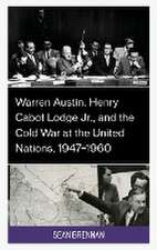 Brennan, S: Warren Austin, Henry Cabot Lodge Jr., and the Co