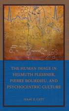 Catt, I: Human Image in Helmuth Plessner, Pierre Bourdieu, a