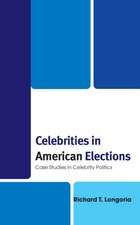 Longoria, R: Celebrities in American Elections