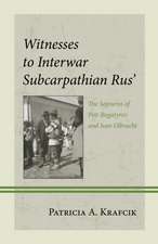 Witnesses to Interwar Subcarpathian Rus'