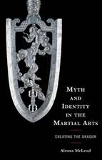 Myth and Identity in the Martial Arts