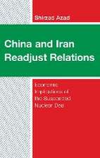 Azad, S: China and Iran Readjust Relations