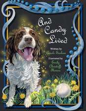 And Candy Lived: Volume 2