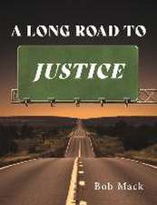 A Long Road to Justice