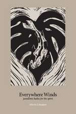 Everywhere Winds: pandemic haiku for the spirit