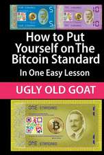 How to Put Yourself on The Bitcoin Standard:: In One Easy Lesson