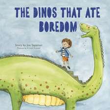 The Dinos that Ate Boredom