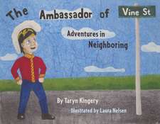 The Ambassador of Vine Street: Adventures in Neighboring