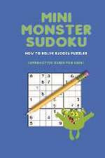 Mini Monster Sudoku: How to Solve Sudoku Puzzles