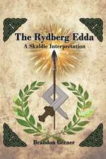 The Rydberg Edda: A Skaldic Interpretation