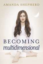 Becoming Multidimensional