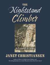 The Nightstand Climber: A Farewell to Arms