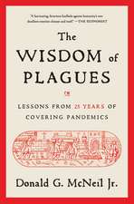 The Wisdom of Plagues: Lessons from 25 Years of Covering Pandemics