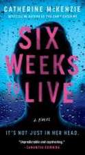 Six Weeks to Live