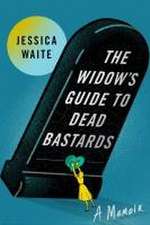 The Widow's Guide to Dead Bastards