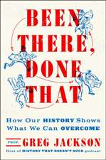 Been There, Done That