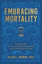 Embracing Mortality