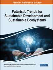 Futuristic Trends for Sustainable Development and Sustainable Ecosystems