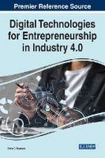 Digital Technologies for Entrepreneurship in Industry 4.0