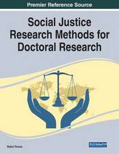 Social Justice Research Methods for Doctoral Research