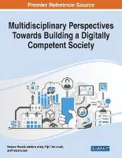 Multidisciplinary Perspectives Towards Building a Digitally Competent Society