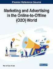 Marketing and Advertising in the Online-to-Offline (O2O) World