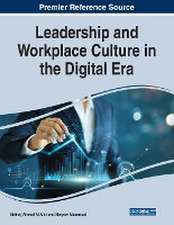 Leadership and Workplace Culture in the Digital Era