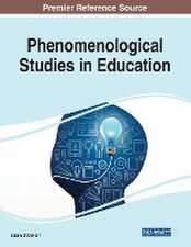 Phenomenological Studies in Education