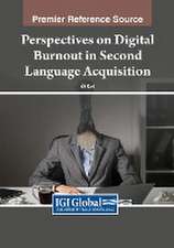 Perspectives on Digital Burnout in Second Language Acquisition