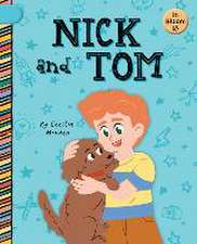 Nick and Tom