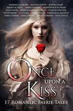 Once Upon A Kiss: 17 Romantic Faerie Tales