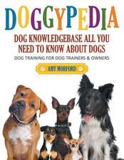 Doggypedia: Dog Training for Both Trainers and Owners