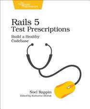 Rails 5 Test Prescriptions