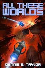 Taylor, D: All These Worlds