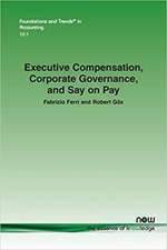 Executive Compensation, Corporate Governance, and Say on Pay