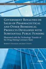 Government Royalties on Sales of Pharmaceutical and Other Biomedical Products Developed with Substantial Public Funding