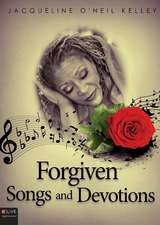 Forgiven Songs and Devotions