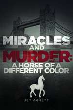 Miracles and Murder: A Horse of a Different Color